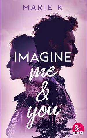 Marie K – Imagine me & you